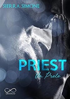 Sierra Simone - Priest. Un Prete  (2020)