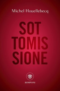 Michel Houellebecq - Sottomissione (2024)