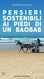 Giuseppe Daconto - Pensieri sostenibili ai piedi di un baobab (2019)