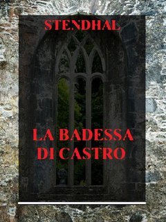 Stendhal - La Badessa di Castro (2024)