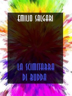 Emilio Salgari - La scimitarra di Budda (2024)