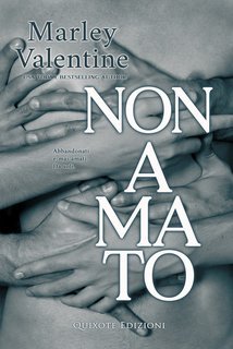 Marley Valentine - Non amato. The Unlucky Ones Vol. 2 (2024)