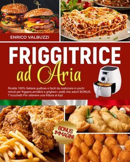 Enrico Valbuzzi - Ricettario per friggitrice ad aria (2024)