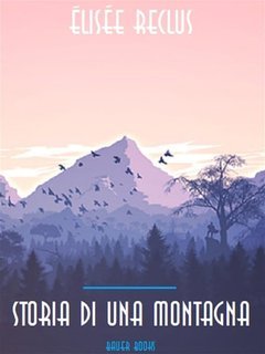 Élisée Reclus - Storia di una montagna (2024)