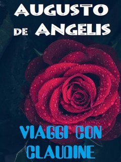 Augusto De Angelis - Viaggi con Claudine (2024)