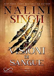 Nalini Singh - Psy-Changeling Vol. 2. Visioni di sangue (2021)