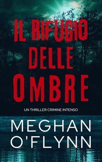 Meghan O'Flynn - Il Rifugio delle Ombre (2025)