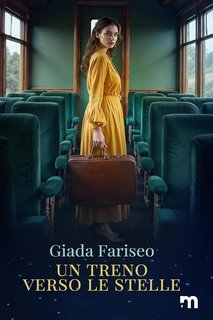 Giada Fariseo - Un treno verso le stelle (2025)