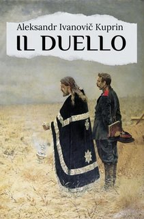 Aleksandr Kuprin - Il duello (2025)