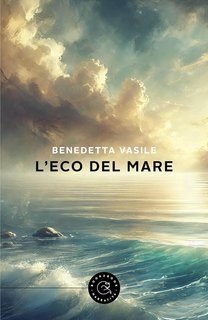 Benedetta Vasile - L'eco del mare (2025)
