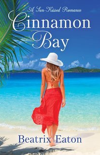 Beatrix Eaton - Cinnamon Bay. A Sun Kissed Romance (2025)