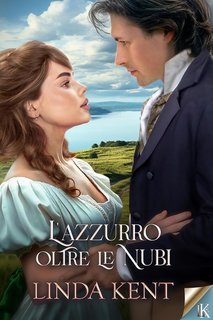 Linda Kent - L'azzurro oltre le nubi (2025)