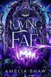 Amelia Shaw - Accademia degli Sterminatori Vol. 3. Loving the Fae (2025)