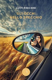 Lucy Ribichini - Gli occhi nello specchio (2025)