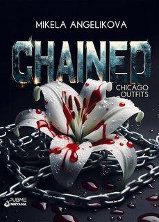 Mikela Angelikova - Chained. Chicago Outfits (2025)