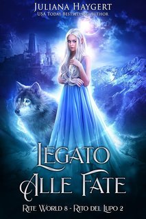 Juliana Haygert - Rite World Vol. 8. Legato alle Fate. Rito del Lupo (2025)