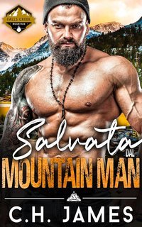 C.H. James - Falls Creek Mountain 1. Salvata dal Mountain Man (2025)