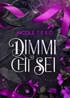 Nicole Teso - Dimmi Chi Sei (2025)