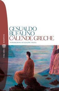 Gesualdo Bufalino - Calende greche (2017)
