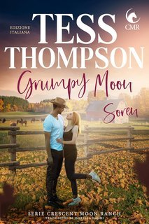 Tess Thompson - Serie Crescent Moon Ranch Vol. 5. Grumpy Moon. Soren (2025)