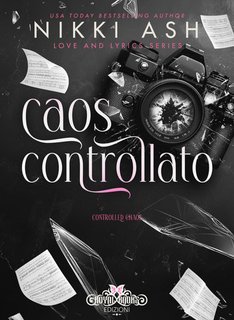 Nikki Ash, Design Catnip - Caos controllato  Love & Lyrics series Vol. 1 (2025)