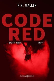 N. R. Walker - Code Red. Atrous Vol. 1 (2024)