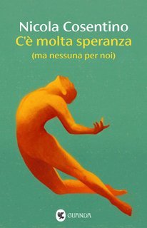 Nicola H. Cosentino - C'e molta speranza( ma nessuna per noi) (2025) Antepri. esclus