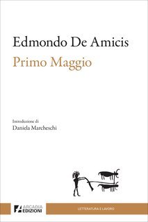 Edmondo De Amicis - Primo Maggio (2024)