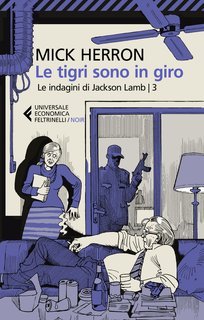 Mick Herron - Le tigri sono in giro (2023)