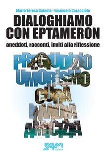 Emanuela Caracciolo, Maria Tersa Galante - Dialoghiamo con Eptameron (2025)