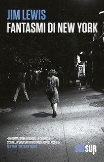 Jim Lewis - Fantasmi di New York (2024)