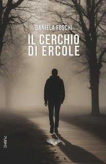 Daniela Foschi - Il cerchio di Ercole (2025)