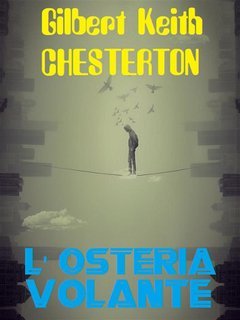 Gilbert Keith Chesterton - L'osteria volante (2024)