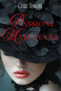 Cesare Tronconi - Passione maledetta (2025)