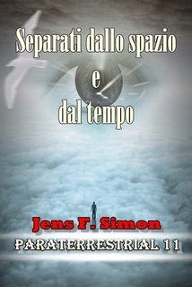 Jens F. Simon - Separati dallo spazio e dal tempo  PARATERRESTRIAL Vol. 11 (2025)