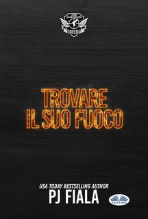 Pj Fiala - Trovare il suo fuoco (2025)