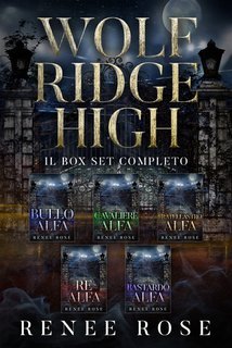 Renee Rose - Wolf Ridge High. Il Box Set Completo (2025)