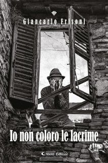 Giancarlo Frisoni - Io non coloro le lacrime (2023)