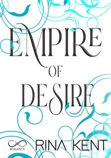 Rina Kent - Empire of Desire Empire Vol. 1 (2025)