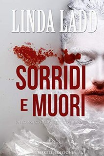 Linda Ladd - Claire Morgan Vol. 3. Sorridi e muori (2019)