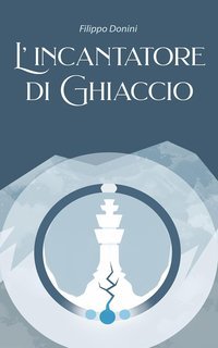 Filippo Donini - L'incantatore di Ghiaccio (2025)