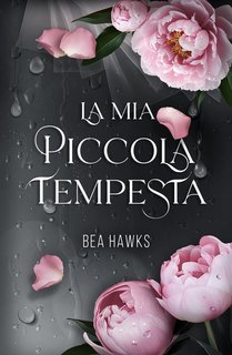 Bea Hawks - La mia piccola tempesta (2025)