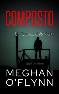 Meghan O'Flynn - Ash Park Vol. 9. Composto (2025)