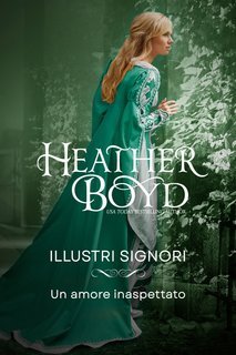 Heather Boyd - Illustri signori 04. Un amore inaspettato (2024)