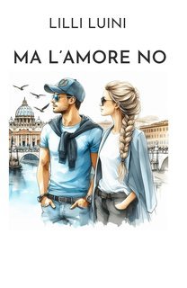 Lilli Luini - Ma l'amore no (2025)