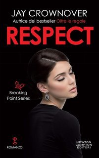 Jay Crownover - Breaking Point Vol. 3. Respect (2019)