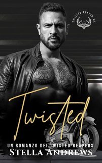 Stella Andrews - Twisted Reapers Vol. 2. Twisted (2025)