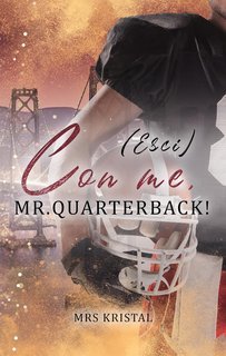 Mrs Kristal - Berkeley Bees Vol. 1. (Esci) con me, Mr. Quarterback! (2025)