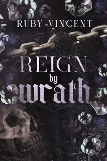 Ruby Vincent - I Furfanti Vol. 3. Reign By Wrath (2025)