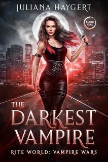 Juliana Haygert - Rite World. Guerre di Vampiri Vol. 1. The Darkest Vampire (2025)